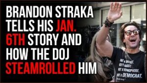 Brandon Straka Tells The True Story Of What Happened On January 6th, How The DOJ Steamrolled Him