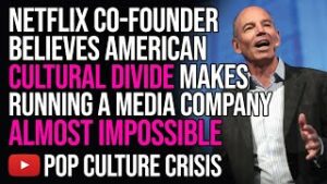Netflix Co Founder Believes American Cultural Divide Makes Running A Media Company Almost Impossib