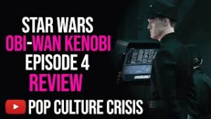 Obi Wan Kenobi   Ep 4 Review