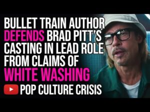 Bullet Train Author Defends Brad Pitt Casting in Lead Role From Claims of White Washing