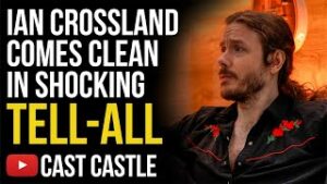 Ian Crossland Comes Clean In Shocking Tell All
