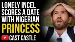 Lonely Incel Scores A Date With Nigerian Princess