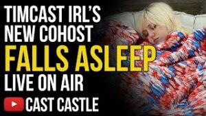 Timcast IRL's New Cohost Falls Asleep Live On Air