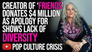 Co-Creator of 'Friends' Donates $4 Million as an Apology For Shows Lack of Diversity