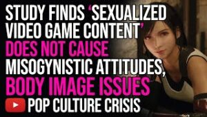 Study Finds 'Sexualized Video Game Content' Doesn't Cause Misogynistic Attitudes, Body Image Issue