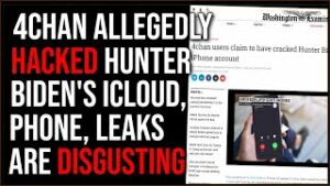4chan Allegedly HACKED Hunter's iCloud, Leaks Are DISGUSTING