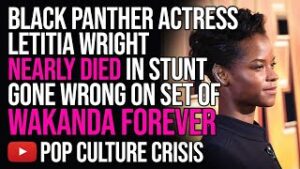 Black Panther Actress Letitia Wright Nearly Died in Stunt Gone Wrong on Set of 'Wakanda Forever'