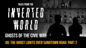 THE GHOST LIGHTS OVER SANDTOWN ROAD: PART 2