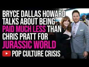 Bryce Dallas Howard Talks About Being Paid Much Less Than Chris Pratt For Jurassic World