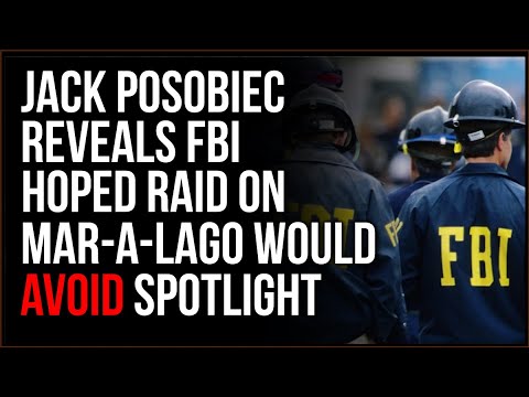 Jack Posobiec Reveals The FBI Vainly Hoped To Avoid Spotlight On Mar-a-Lago Raid