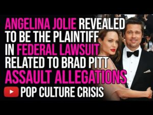 Angelina Jolie Revealed as the Plaintiff in FBI Lawsuit Related to Brad Pitt Assault Allegations
