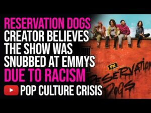 Reservation Dogs Creator Believes the Show Was Snubbed at Emmys Due to Racism