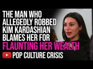 The Man Who Robbed Kim Kardashian in 2016 Blames Her For 'Flaunting Her Wealth'