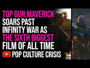 Top Gun Maverick Soars Past Avengers Infinity War as the Sixth Biggest Domestic Film of All Time