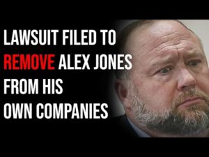 Lawsuit Filed To Remove Alex Jones From His Own Companies