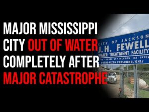Major Mississippi City Has Completely Run Out Of Water After Major Catastrophe