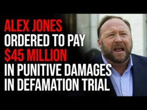 Alex Jones Ordered To Pay $45 million In Punitive Damages In Defamation Trial