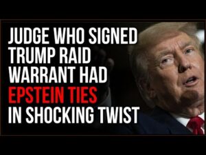 Judge Who Signed Off On Trump FBI Raid DEFENDED Epstein's Lieutenants In SHOCKING Twist