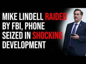 Mike Lindell Raided By FBI, Phone Seized In SHOCKING Development