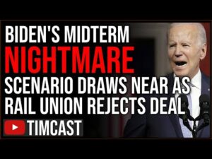 Biden &amp; Democrats PANIC As Rail Union REJECTS Deal, Strike Will NUKE Economy Just Before Midterms