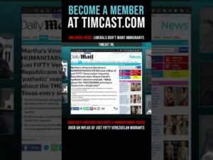 Timcast IRL - Breaking News - Liberals Don't Want Immigrants #shorts
