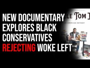 New Documentary Explores Black Conservatives Pushing Back On Liberals &amp; Woke Left