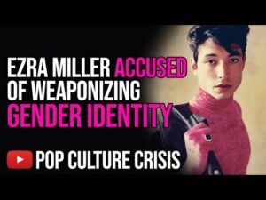 'Messianic' Ezra Miller Accused of Weaponizing Gender Identity