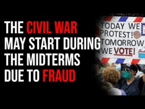The Civil War May START During The Midterms Over Fraud Fears, Pundit Believes