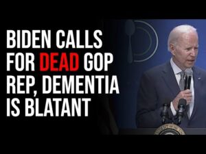 Biden Calls For Dead GOP Rep, Dementia So BLATANT Even Reporters Are Calling It Out