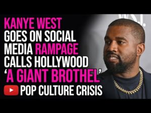 Kanye West Goes on Social Media Rampage, Calls Hollywood 'a Giant Brothel'