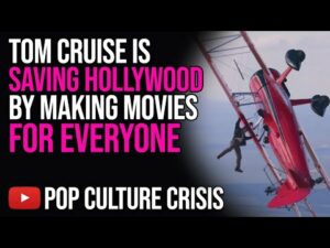 Tom Cruise is Saving Hollywood by Making Movies For Everyone