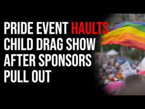 Pride Event HAULTS Child Drag Show After Sponsors Pull Out Amid Major Backlash