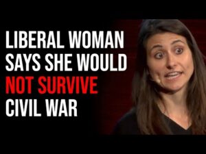 Liberal Woman ADMITS She Would NOT Survive Civil War, No Guns, No Food, She's Screwed