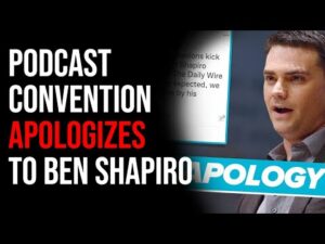 Podcast Convention APOLOGIZES To Ben Shapiro After Woke Outrage