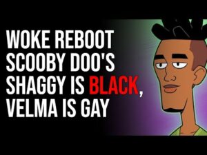 Woke Reboot Makes Scooby Doo's Shaggy Black, Velma Is Black &amp; Gay