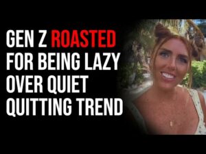 Gen Z ROASTED For Being Lazy Over &quot;Quiet Quitting,&quot; Crew Rags On Lazy Youth