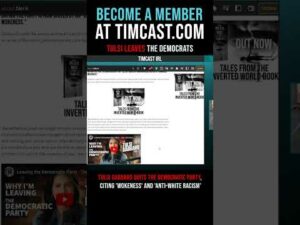 Timcast IRL - Tulsi Leaves The Democrats #shorts