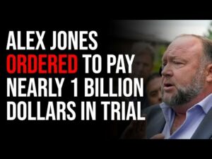 Alex Jones Ordered To Pay Nearly ONE BILLION DOLLARS In Defamation Trial