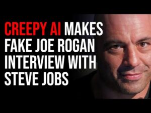Creepy AI Makes Fake Joe Rogan Interview With Steve Jobs, The Nightmare Dystopia Is Here