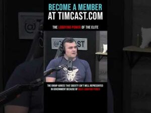 Timcast IRL - The Lobbying Power Of The Elite #shorts