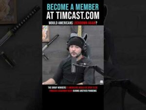 Timcast IRL - Would Americans Lockdown Again? #shorts