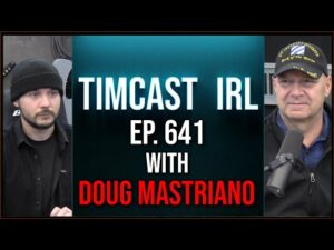 Timcast IRL - Putin Tried To Detonate NUKE But Was Sabotaged Claims Insider w/Doug Mastriano