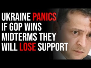 Ukraine PANICS If GOP Wins Midterms They Will Lose Support