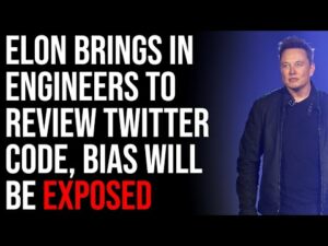 Elon Brings In Tesla Engineers To Review Twitter Code, BIAS WILL BE EXPOSED