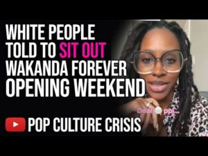 Journalist Tells White People to Sit Out Wakanda Forever Opening Weekend to be an 'Ally'