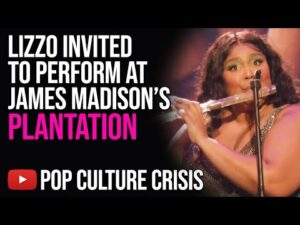 Lizzo Invited to Perform at James Madison's Plantation House