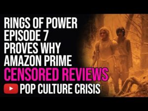 Awful Episode 7 of 'Rings of Power' Proves Why Amazon Worked to Censor Bad Reviews