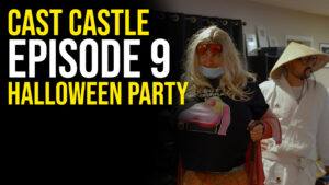 Cast Castle - Episode 9 - The Halloween Party