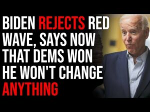 Biden Rejects Red Wave, Says Now That Dems Won He Won't Change ANYTHING, He Will Run In 2024