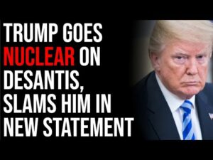 Trump Goes NUCLEAR On DeSantis, Slams Him In New Statement